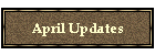 April Updates