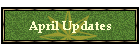 April Updates